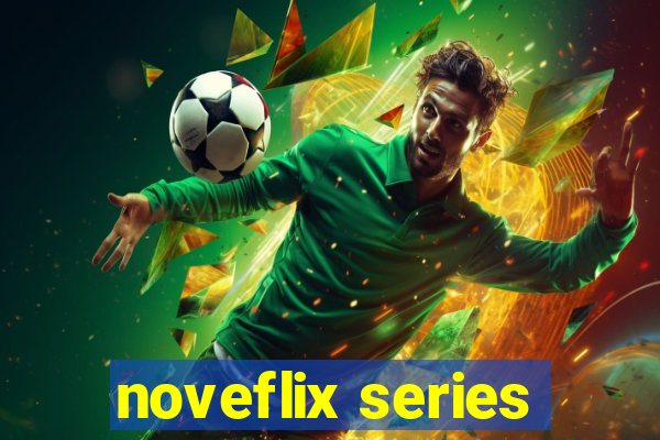 noveflix series